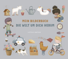 Little Dutch Mein Bilderbuch "die Welt um dich herum"