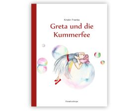 Greta und die Kummerfee